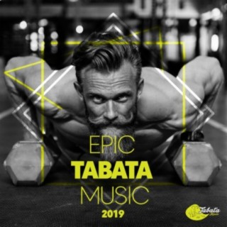 Epic Tabata Music 2019