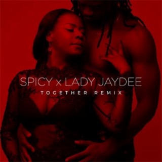 Together Remix ft. Lady JayDee
