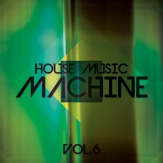 House Music Machine, Vol. 6