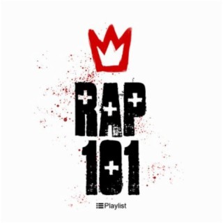 Rap 101 | Boomplay Music