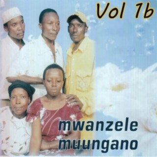 Mwanzele Muungano Vol. 1B