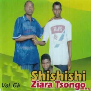 Shishishi Ziara Tsongo 6B