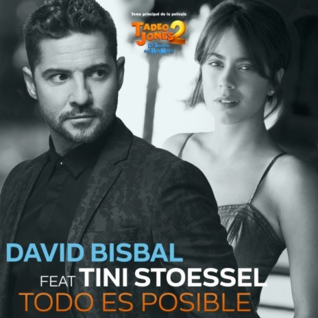 Todo Es Posible (Tema Principal De La Película "Tadeo Jones 2 El Secreto Del Rey Midas") ft. Tini Stoessel | Boomplay Music