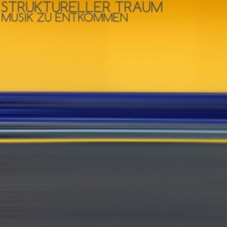 Struktureller Traum (Musik zu entkommen)