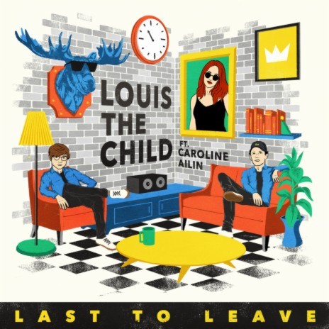 Last To Leave ft. Caroline Ailin | Boomplay Music