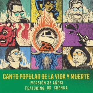 Canto Popular de la Vida y Muerte (Versión 25 Años)