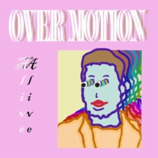 Over Motion