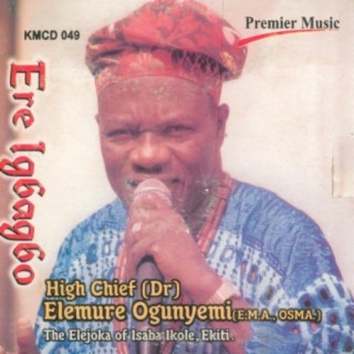 High Chief (Dr) Elemure Ohunyemi (E.M.A, OSMA)
