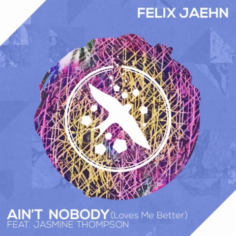 Ain't Nobody (Loves Me Better) ft. Jasmine Thompson | Boomplay Music