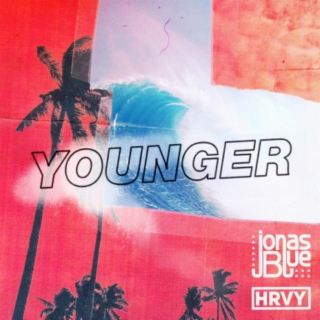 Younger ft. HRVY | Boomplay Music