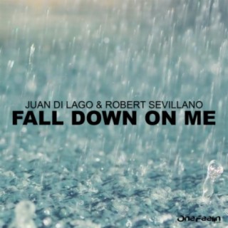 Fall Down On Me