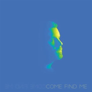 Come Find Me - Escq Remix