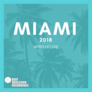 Miami 2018 Afro House