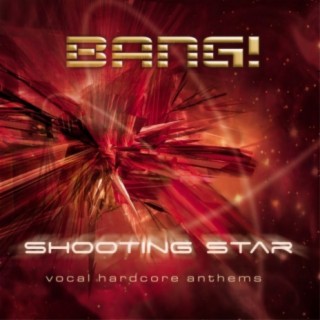 Shooting Star (Vocal Hardcore Anthems)