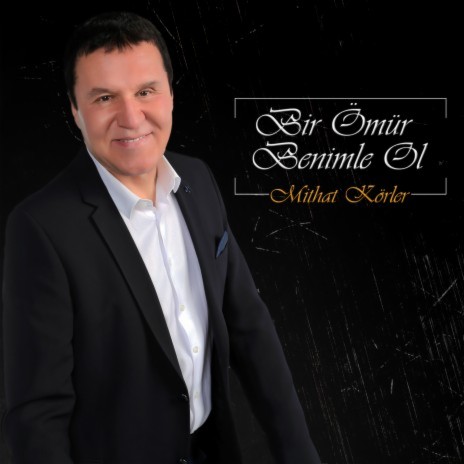 Bir Ömür Benimle Ol | Boomplay Music