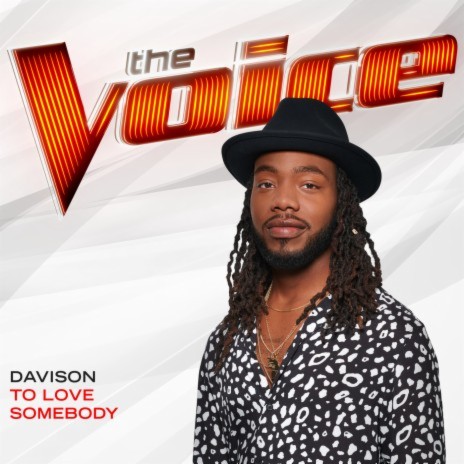 To Love Somebody (The Voice Performance) | Boomplay Music