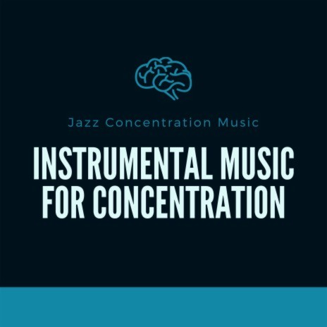 Jazz Concentration | Boomplay Music