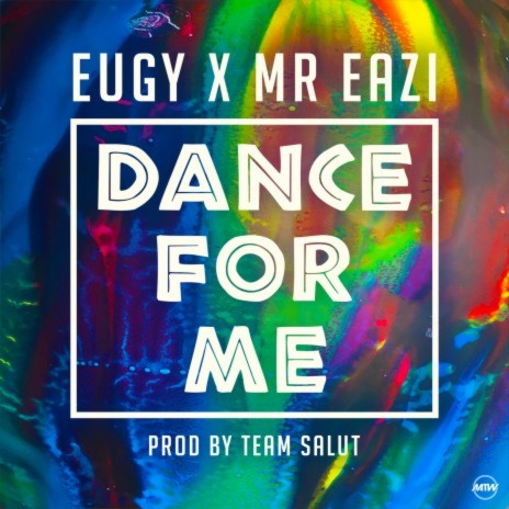 Dance For Me (Eugy X Mr Eazi) ft. Mr Eazi
