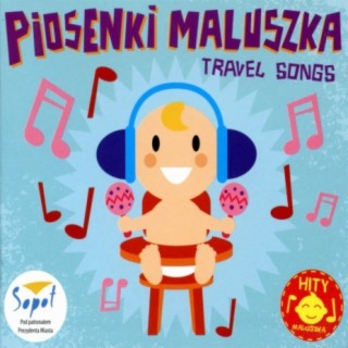 Piosenki maluszka: Travel Songs