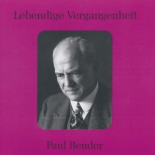Lebendige Vergangenheit - Paul Bender