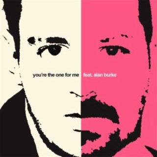 You're The One For Me (Remastered)