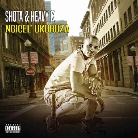 Ngicel'ukbuza ft. Heavy-K | Boomplay Music