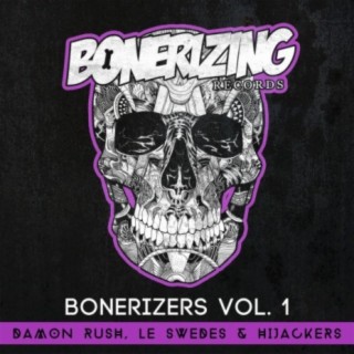 Bonerizers, Vol. 1