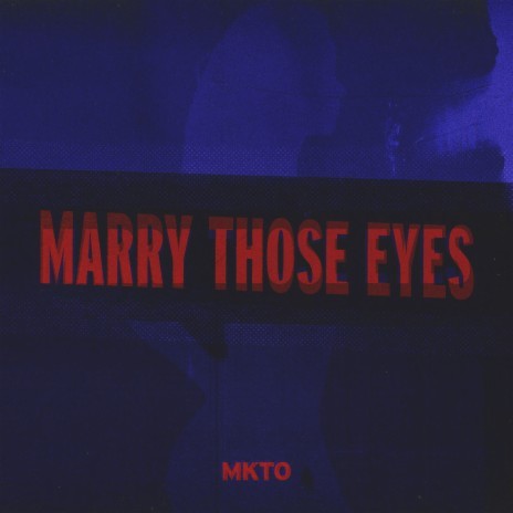 Marry Those Eyes | Boomplay Music