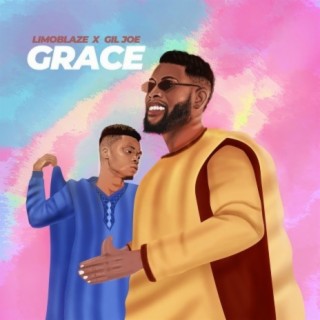 Grace ft. Gil Joe lyrics | Boomplay Music