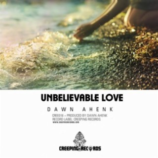 Unbelievable Love