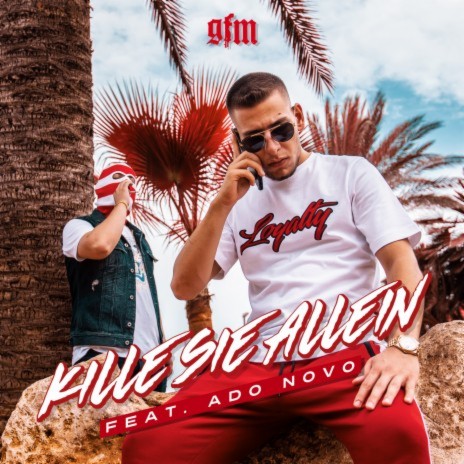 Kille sie allein ft. Ado Novo | Boomplay Music