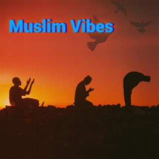 Muslim Vibes