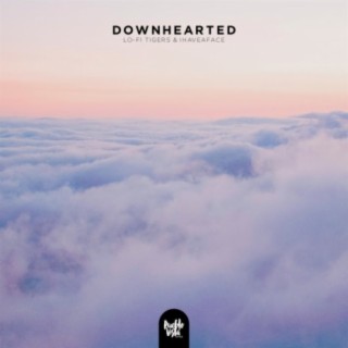 Downhearted
