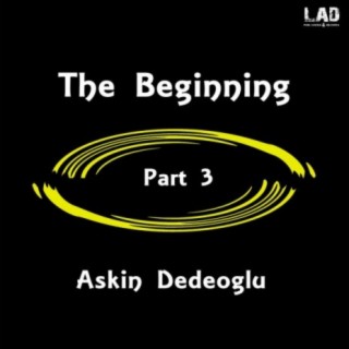 The Beginning, Pt. 3