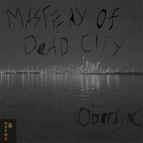 Mastery of Dead City