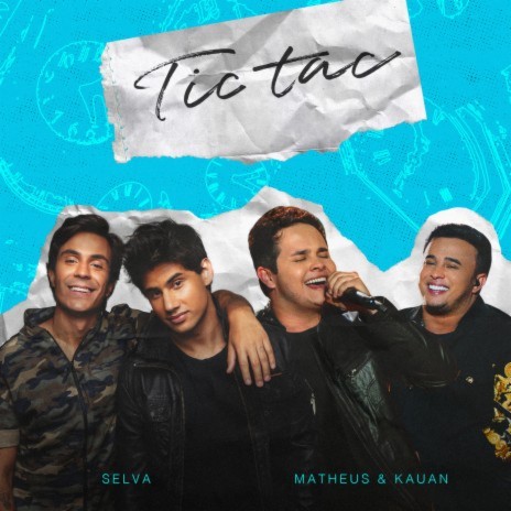 Tic Tac ft. Matheus & Kauan | Boomplay Music