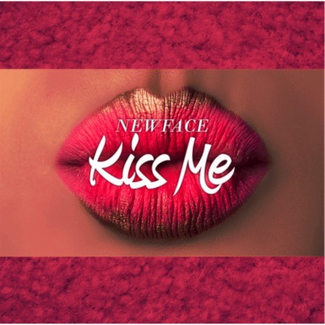 Kiss Me | Boomplay Music