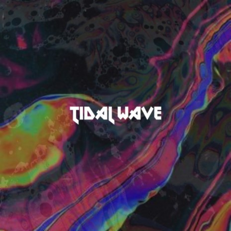 Tidal Wave | Boomplay Music