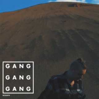 Gang, gang, gang