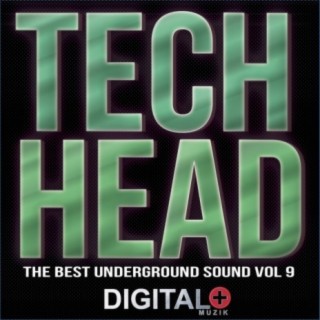Tech Head The Best Underground Sound, Vol. 9
