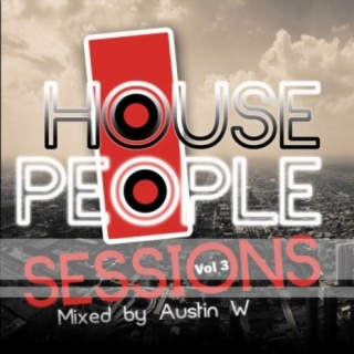House People, Vol. 3: Mixed by Austin W