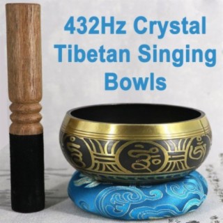 432Hz Crystal Tibetan Singing Bowls