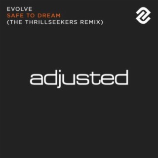 Safe To Dream (The Thrillseekers Remix)
