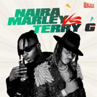 Naira Marley vs Terry G Playlist