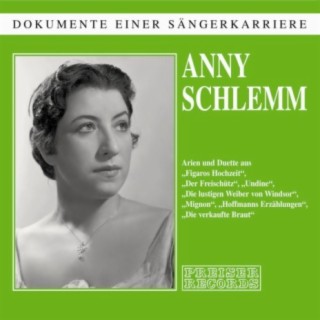 Anny Schlemm - Dokumente einer Sängerkarriere