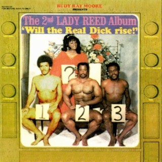 Rudy Ray Moore Presents The 2nd Lady Reed Album - Will the Real Dick Rise! 🅴
