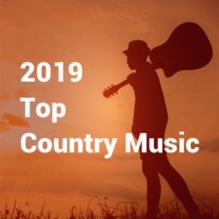 2019 Top Country Music