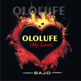 Ololufe (My Love)