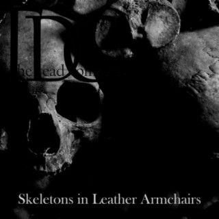 Skeletons In Leather Armchairs
