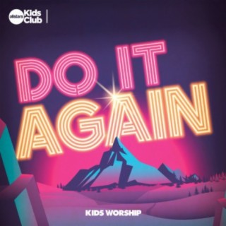 Do It Again | Kids Worship